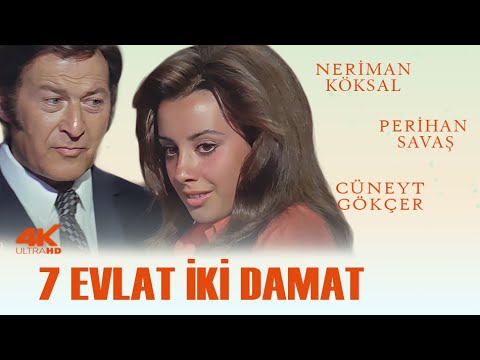 Yedi Evlat İki Damat Türk Filmi | 4K ULTRA HD | CÜNEYT GÖKÇER | PERİHAN SAVAŞ