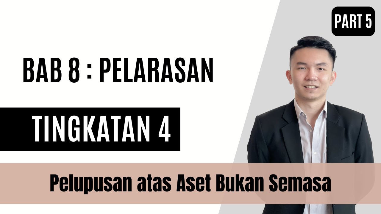 [KSSM/SPM] Tingkatan 4 Prinsip Perakaunan - Bab 8 : Pelarasan (Part 5) / Pelupusan atas ABS