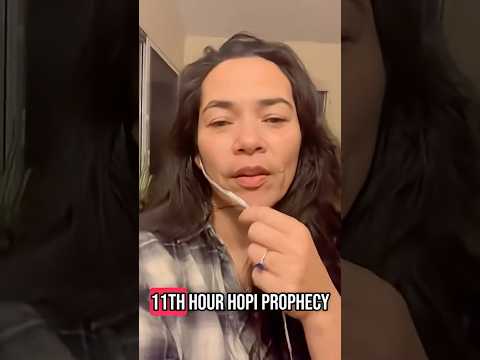 The 11th Hour Hopi Prophecy | Are you ready?
