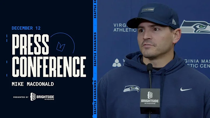 Head Coach Mike Macdonald Gives Final Updates Ahead Of Week 15 vs. Colts