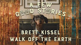 Brett Kissel and Walk Off The Earth - A Few Good Stories (Official Music Video)