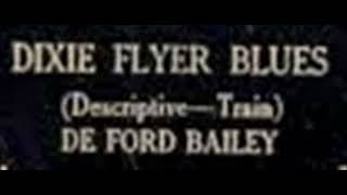 DeFord Bailey-Dixie Flyer Blues