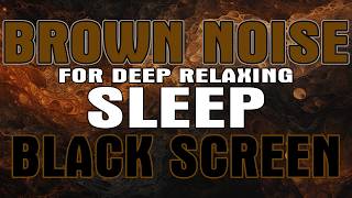 Brown Noise for Long Sleep | 10 Hour Loop