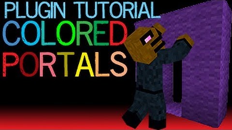 Colored Portals Plugin 1.6.2 (w/ Download)