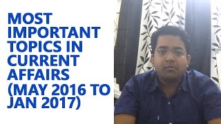 Current Affairs for May '16 to Jan '17 - Most important topics for Govt. Exams (UPSC CSE/IAS) screenshot 2