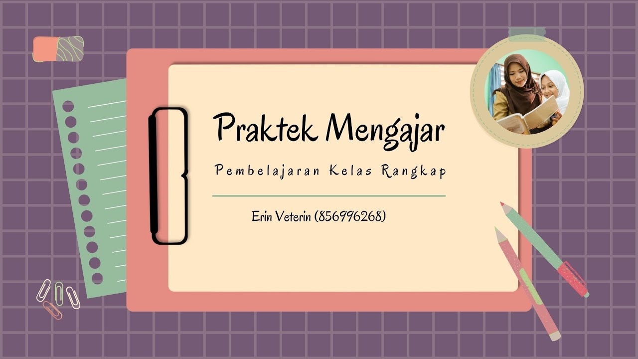 Praktek Mengajar PKR Erin Veterin