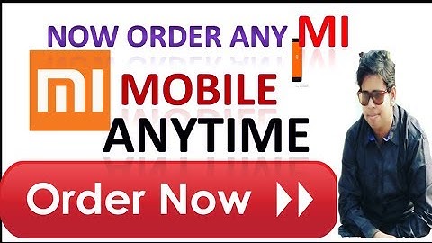 Order any Mi mobile Anytime from ur Mi store. Order Now using F-code(new technology)