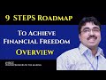 9 Steps Roadmap To Achieve Your Financial Freedom - Overview