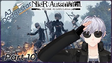 [NieR: Automata] Route C, we must fight on alone! [Part 10] *spoiler alert*