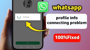 Fix WhatsApp Profile Info Connecting Problem 2025 | 100% Working Login Solution