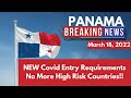 Much Easier to Enter Panama With These NEW Covid Entry Requirements!