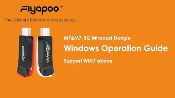 Fiyapoo M7&M7 5G Miracast dongle, Windows screen mirror operation guide