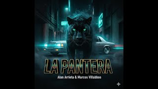 LA PANTERA - ALAN ARRIETA & MARCOS VILLALOBOS | LETRA | SPANISH LYRIC #youtubemusic #alanarrieta