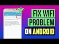 5 Ways to Fix Wi-Fi not Turning on (Works with All Android Devices) Cannot Connect to WiFi