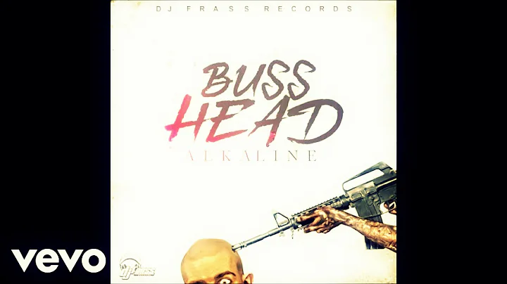 Alkaline buss head (official video)