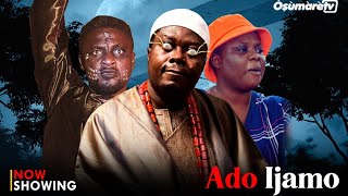 Ado Ijamo Latest Yoruba Movie 2024 Featuring  Muyiwa Ademola | Tosin Olaniyan| Adeniyi Johnson
