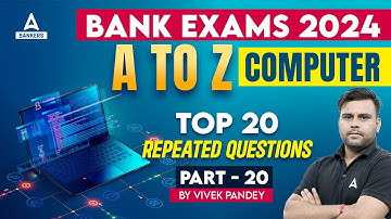 Top 20 Computer Repeated Questions for Bank Exams 2024 #20 | Computer By Vivek Pandey