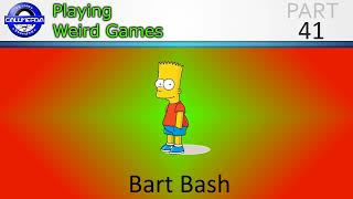 Playing Weird Games 41 - Bart Bash (Raw Audio)