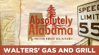 Absolutely Alabama: Walters' Gas and Grill
