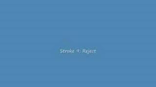Video thumbnail of "Stroke 9: Reject"