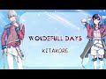 [B-Project] KITAKORE - Wondefull Days(Romaji,Kanji,English)Full Lyrics