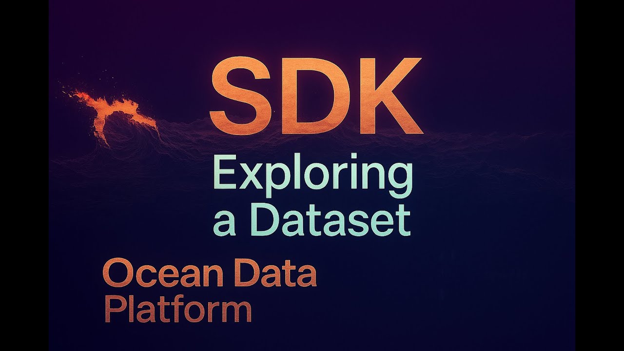 Ocean Data Platform SDK 101: Exploring a dataset