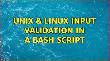 Unix & Linux: Input validation in a bash script (2 Solutions!!)