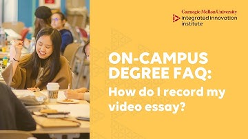 On-Campus Degree FAQ: How do I record my video essay?