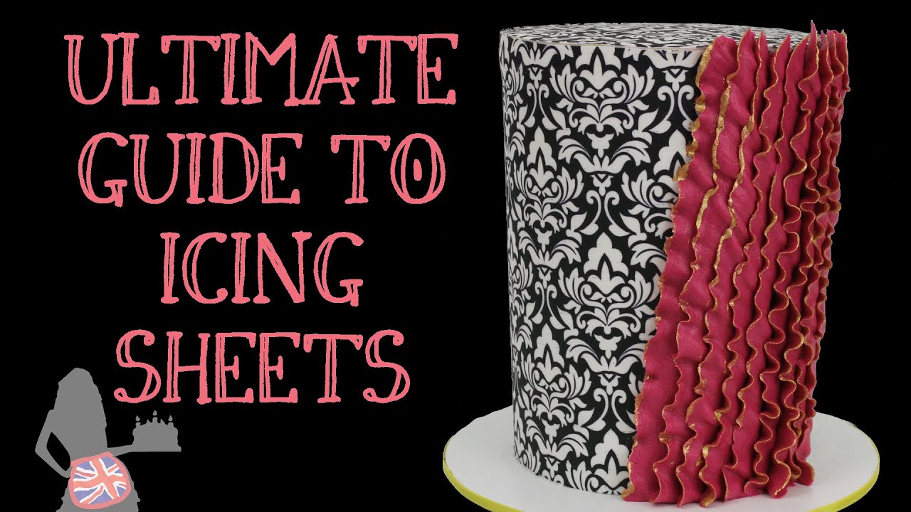 Ultimate Guide To Icing Sheets (Sugar Sheets) On Cakes - Youtube