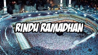 Rindu Ramadhan Lirik||Ya Allah berkahi lah kami di bulan sya'ban