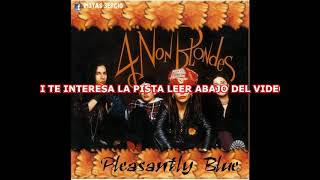 PLEASANTLY BLUE - 4 NON BLONDES - PISTA O KARAOKE