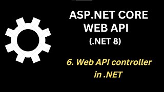 Web API Controller in .NET 8 | Web API (.NET 8) Ep 6