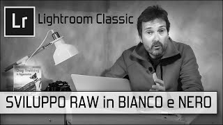 Tutorial post-produzione: come sviluppo una fotografia di paesaggio in bianco e nero  Lightroom 2020