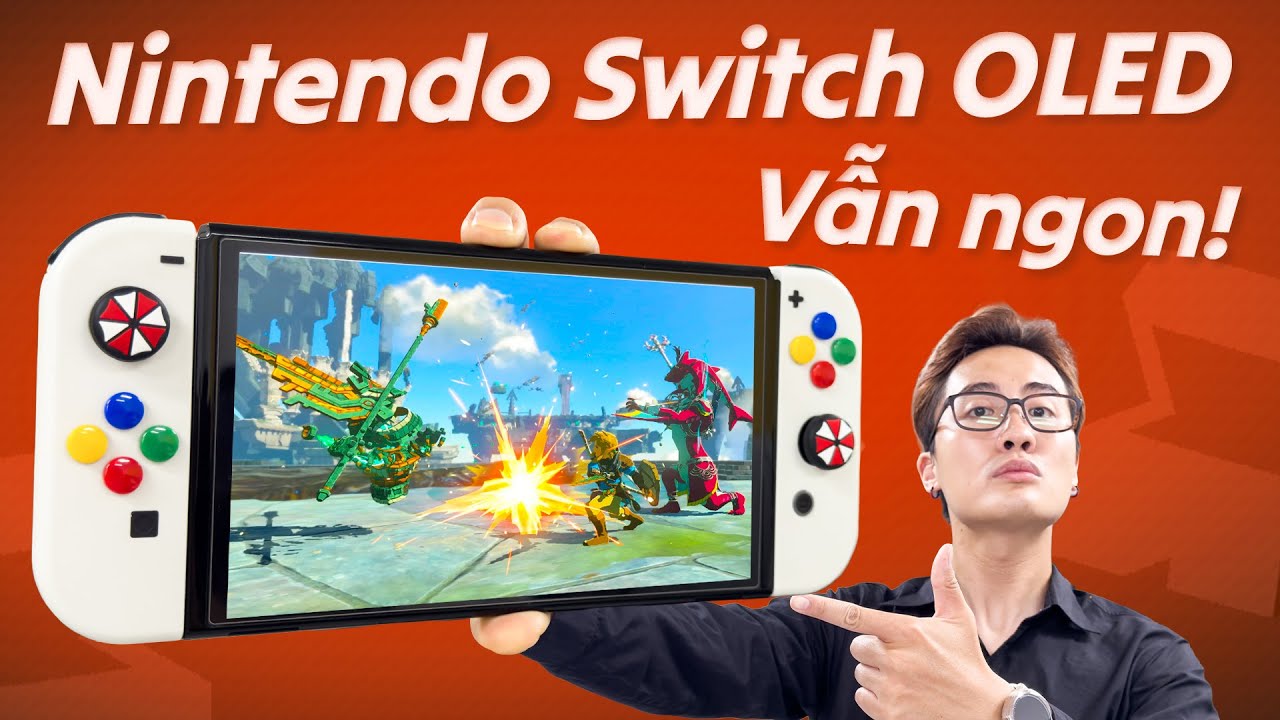 Tại sao Nintendo Switch OLED là chiếc máy chơi game đáng mua nhất hiện tại
