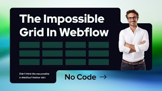 The Impossible Grid In Webflow