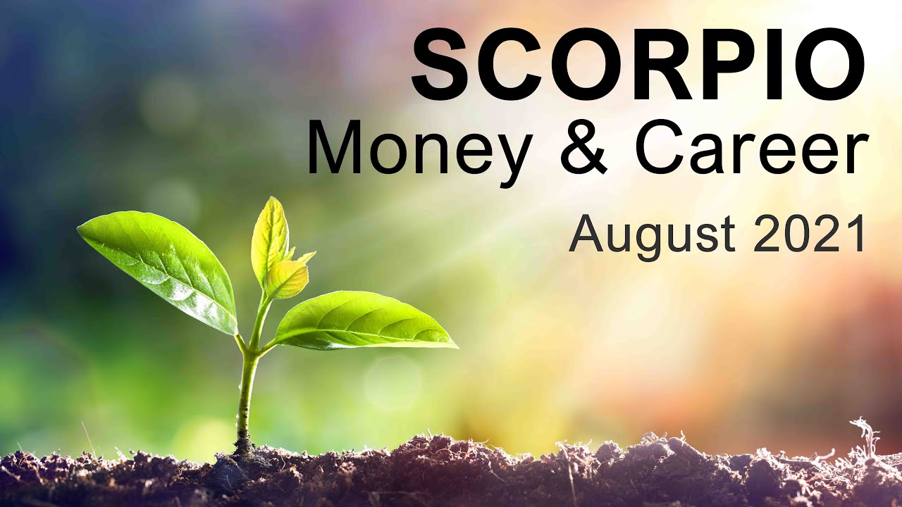 SCORPIO MONEY & CAREER TAROT READING - AUGUST 2021 "THE SUN IS COMING OUT SCORPIO!" 