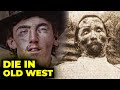 How 8 historical figures from the wild west actually died