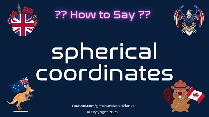 🌐 📏 How to Pronounce spherical coordinates? (CORRECTLY) | Pronunciation Planet