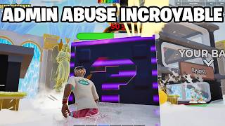 J'ai le MEILLEUR BLOCK ROT pendant mon ADMIN ABUSE HEAVEN