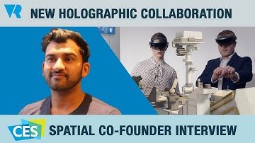 CES 2020 Interview: Collaboration in a Spatial World