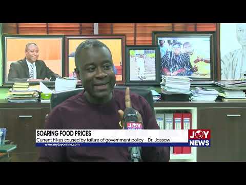 Soaring food prices Planting for Food and Jobs has not achieved desired results Dr Seidu Jassaw