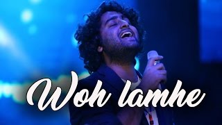Video thumbnail of "Woh Lamhe Mashup | Arijit Singh Live"