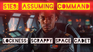 Lockness: Scrappy Space Cadet - S1E9: Assuming Command - Nebulous: Fleet Command Gameplay