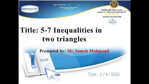 5-7 Inequalities in two triangles