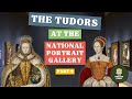 Every tudor at the national portrait gallery part 2  elizabethan intrigue a guided museum tour