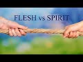 Rapture Watch: June 26th 2020 Spirit vs Flesh