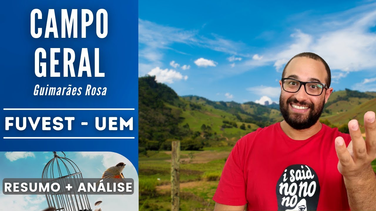 CAMPO GERAL FUVEST UEM Guimarães Rosa Resumo + Análise YouTube CAMPO GERAL FUVEST UEM Guimarães Rosa Resumo + Análise YouTube