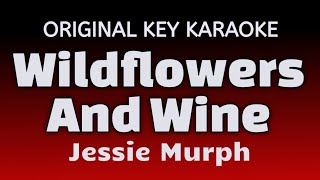 Jessie Murph - Wildflowers and Wine - karaoke lyrics
