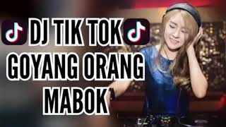 Dj goyang orang mabok