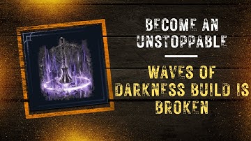 Great Stars Waves of Darkness Build is BROKEN